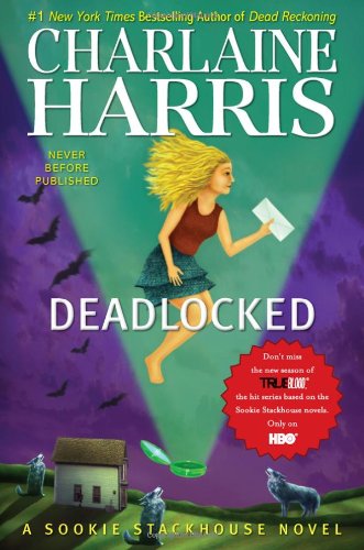 Deadlocked (Sookie Stackhouse/True Blood, Book 12)