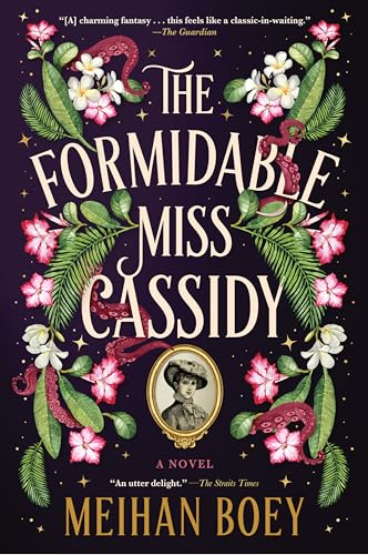 The Formidable Miss Cassidy: A Novel (Miss Cassidy, 1)
