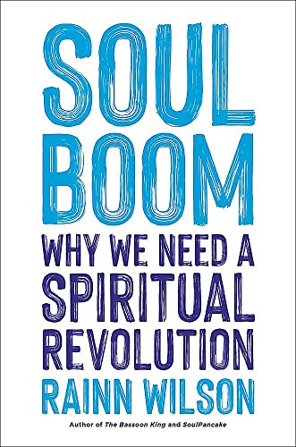 Soul Boom: Why We Need a Spiritual Revolution