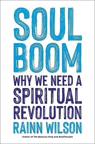 Soul Boom: Why We Need a Spiritual Revolution