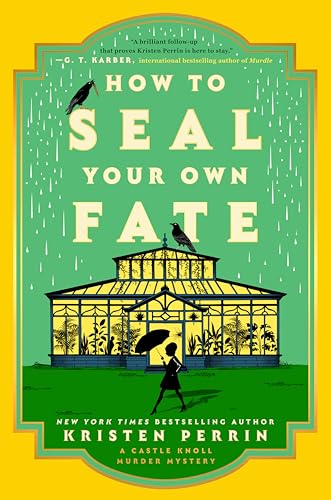 How to Seal Your Own Fate: A Novel (Castle Knoll Files)