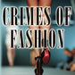 Crimes of Fashion: Three Women. One Fashion Empire. Six Claws.