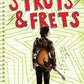 Struts & Frets