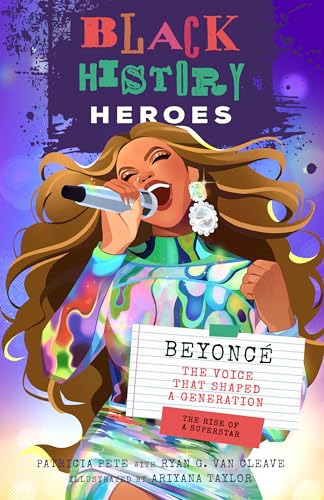 Black History Heroes: Beyoncé: The Voice that Shaped a Generation: The Rise of a Superstar (Black History Heroes, 4)