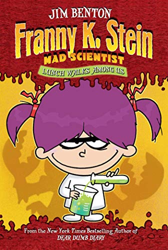 Lunch Walks Among Us (Franny K. Stein, Mad Scientist)