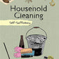 Household Cleaning: Self-Sufficiency (Self-Sufficiency Series)