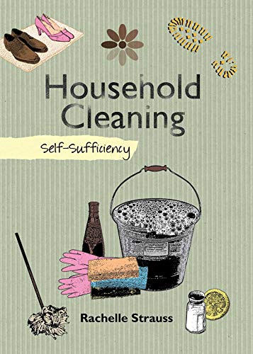 Household Cleaning: Self-Sufficiency (Self-Sufficiency Series)