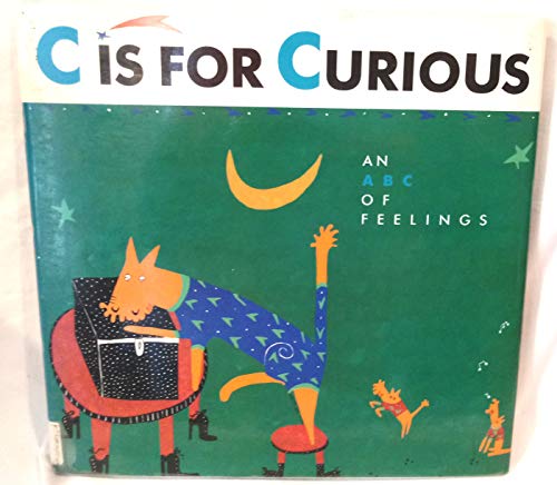C Is for Curious: An ABC of Feelings