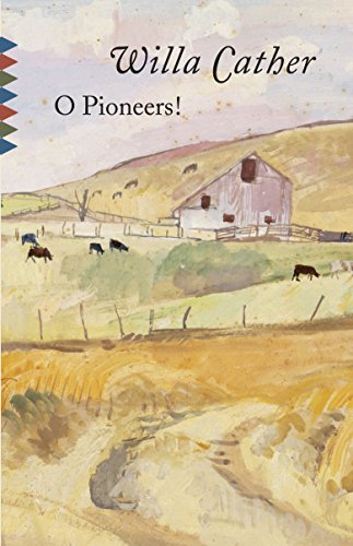O Pioneers! (Vintage Classics)