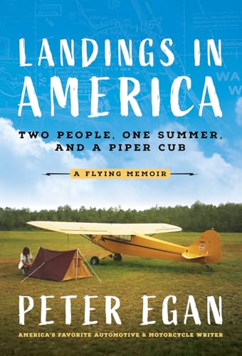 Landings in America: Two People, One Summer, and a Piper Cub