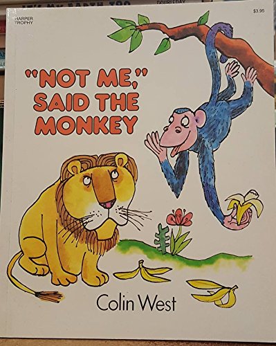 'Not Me,' Said the Monkey