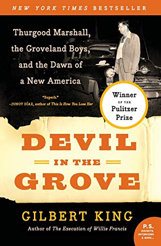 Devil in the Grove: Thurgood Marshall, the Groveland Boys, and the Dawn of a New America