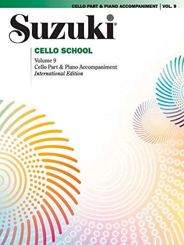 Suzuki Cello School vol.9, Cello w/Piano Accompaniment Volu (Suzuki Method Core Materials)