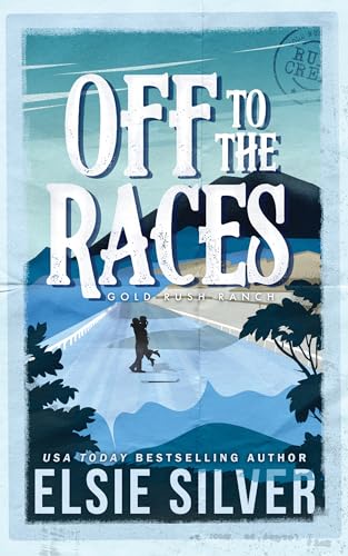 Off to the Races (Deluxe Edition) (Gold Rush Ranch, 1)
