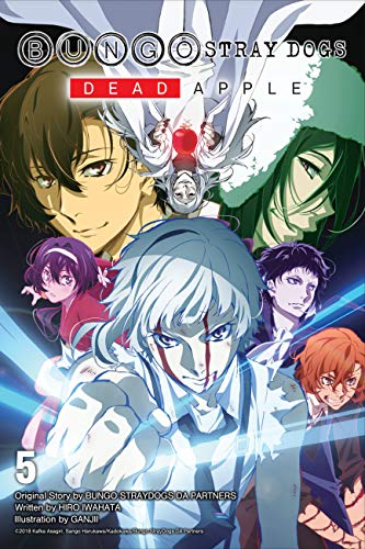 Bungo Stray Dogs, Vol. 5 (light novel): Dead Apple (Bungo Stray Dogs (light novel), 5)