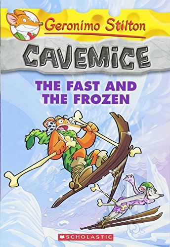 Geronimo Stilton Cavemice #4: The Fast and the Frozen