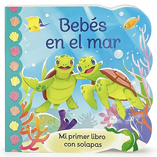 Bebés en el Mar / Babies in the Ocean Children's Lift-a-Flap Board Book, Ages 1-3 (Spanish Edition)