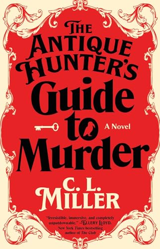 The Antique Hunter's Guide to Murder: A Novel (1) (Antique Hunter's Series)