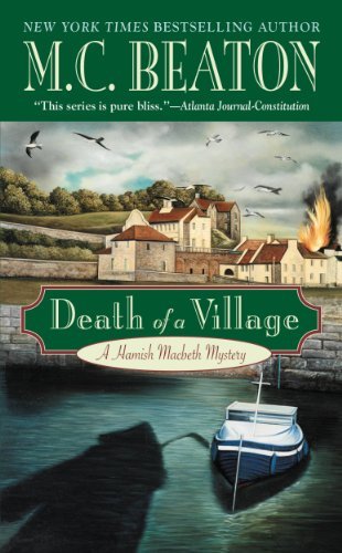 Death of a Village (Hamish Macbeth Mysteries, No. 19)