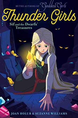 Sif and the Dwarfs' Treasures (Thunder Girls)