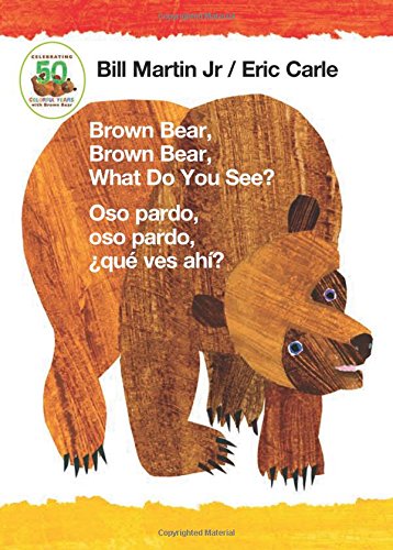 Brown Bear, Brown Bear, What Do You See? / Oso pardo, oso pardo, ¿qué ves ahí? (Bilingual board book - English / Spanish)