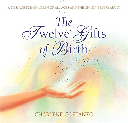 The Twelve Gifts of Birth