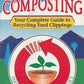 Backyard Composting: Your Complete Guide to Recycling Yard Clippings