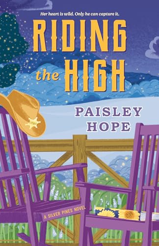 Riding the High: A Silver Pines Novel (Silver Pines Ranch Series)