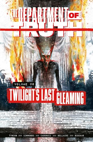 The Department of Truth Volume 6: Twilight's Last Gleaming