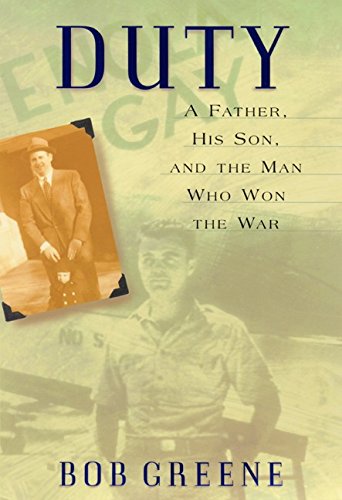 Duty: A Father, His Son, And The Man Who Won The War