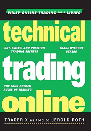 Technical Trading Online (Wiley Online Trading for a Living Series)