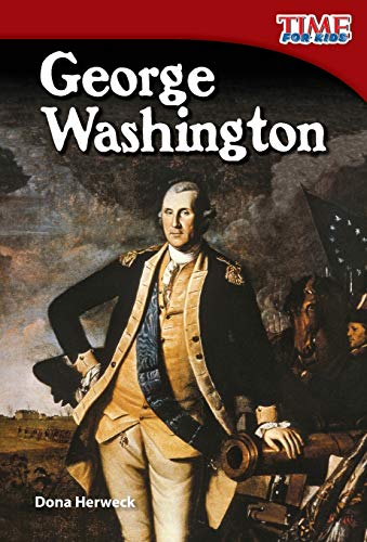 George Washington (TIME FOR KIDS® Nonfiction Readers)