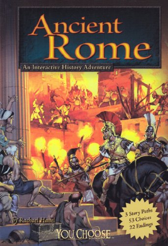 Ancient Rome: An Interactive History Adventure (You Choose: Historical Eras) (You Choose Books)