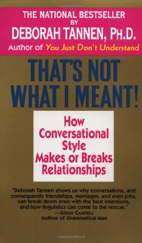 That's Not What I Meant!:  How Conversational Style Makes or Breaks Relationships