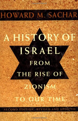 A History of Israel: From the Rise of Zionism to Our Time (Second Edition, Revised and Updated) (v. 1)