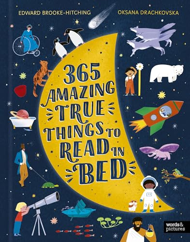 365 Amazing True Things to Read in Bed