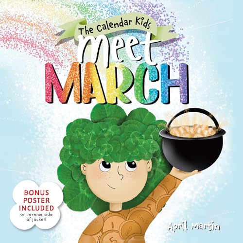 Meet March: A Seasons Picture Book for the Start of Spring (Calendar Kids)