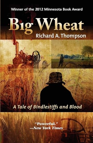 Big Wheat: A Tale of Bindlestiffs and Blood