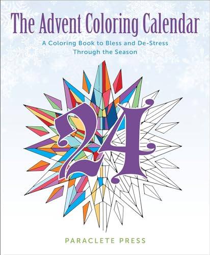 The Advent Coloring Calendar: A Coloring Book to Bless and De-Stress Through the Season