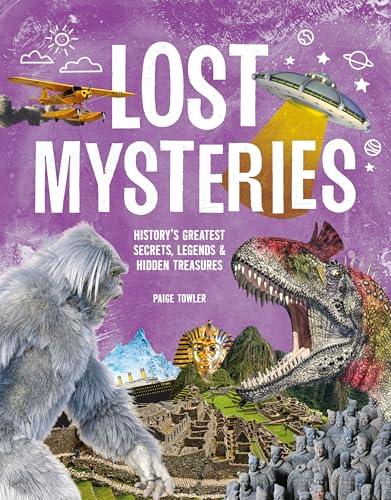 Lost Mysteries: Secrets, Legends & Treasures of the Past