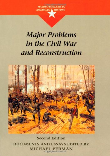 Major Problems in the Civil War and Reconstruction