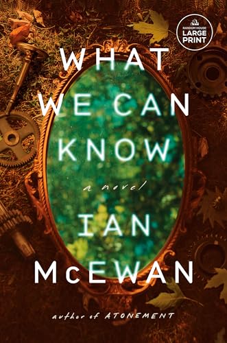What We Can Know: A Novel