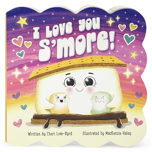 I Love You S'more Children's Board Book for Babies & Toddlers