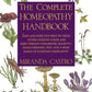 The Complete Homeopathy Handbook: Safe and Effective Ways to Treat Fevers, Coughs, Colds and Sore Throats, Childhood Ailments, Food Poisoning, Flu, and a Wide Range of Everyday Complaints