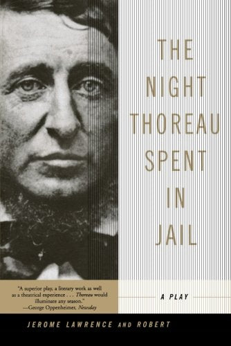 The Night Thoreau Spent in Jail: A Play