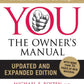 YOU: The Owner's Manual, Updated and Expanded Edition: An Insider's Guide to the Body that Will Make You Healthier and Younger