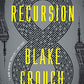 Recursion: A Novel