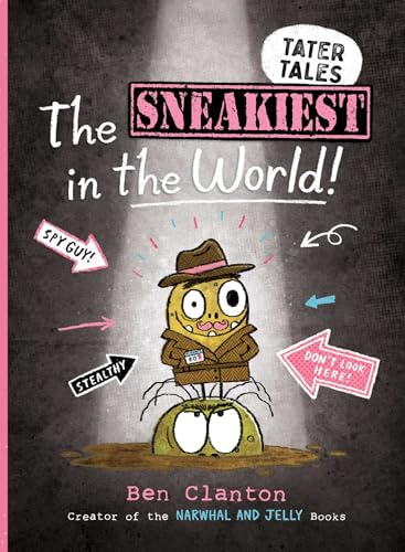The Sneakiest in the World! (Tater Tales)