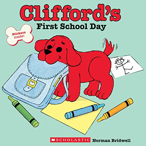 Clifford's First School Day (Clifford the Small Red Puppy)