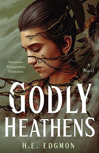 Godly Heathens: A Novel (The Ouroboros, 1)